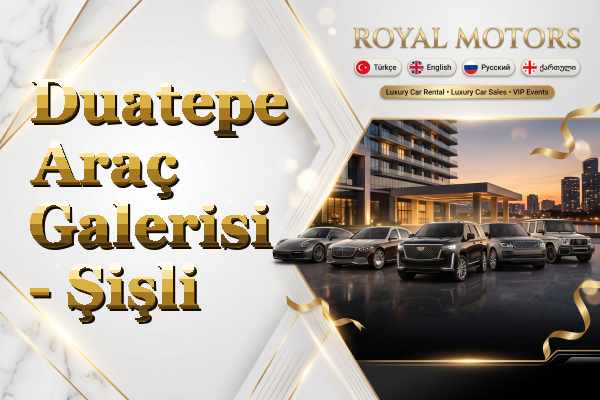 Duatepe Araç Galerisi - Şişli