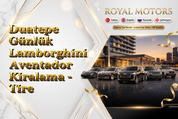 Duatepe Günlük Lamborghini Aventador Kiralama - Tire