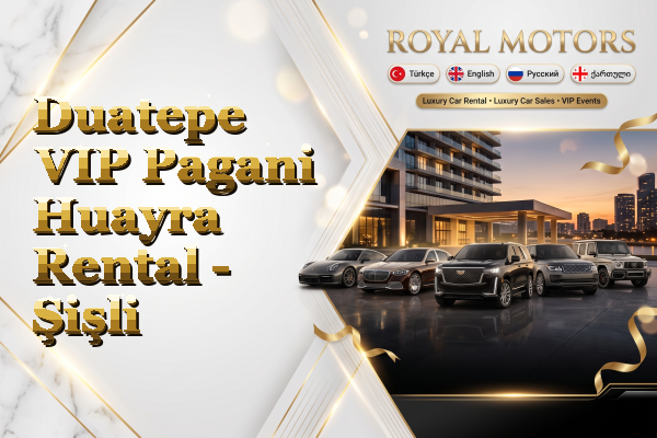 Duatepe VIP Pagani Huayra Rental - Şişli
