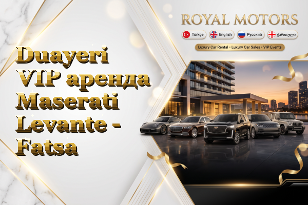 Duayeri VIP аренда Maserati Levante - Fatsa