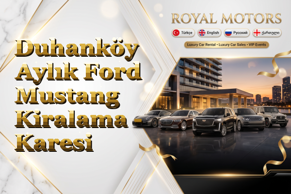 Duhanköy Aylık Ford Mustang Kiralama - Karesi