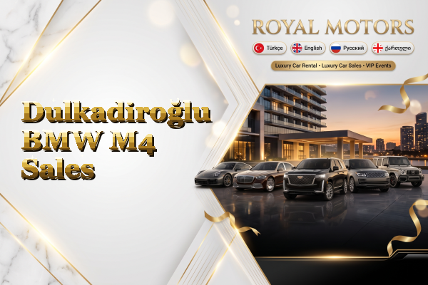 Dulkadiroğlu BMW M4 Sales