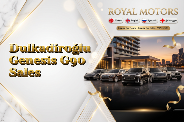 Dulkadiroğlu Genesis G90 Sales