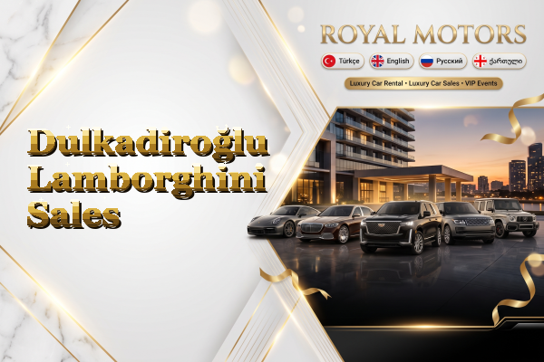Dulkadiroğlu Lamborghini Sales