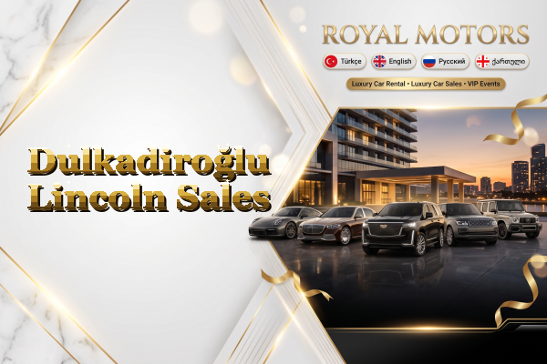Dulkadiroğlu Lincoln Sales