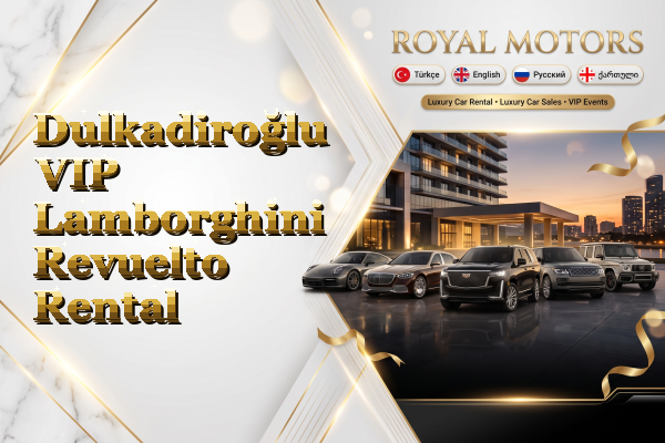 Dulkadiroğlu VIP Lamborghini Revuelto Rental