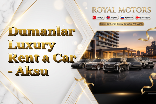 Dumanlar Luxury Rent a Car - Aksu