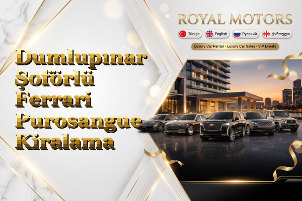Dumlupınar Şoförlü Ferrari Purosangue Kiralama