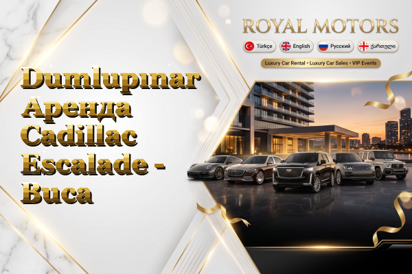 Dumlupınar Аренда Cadillac Escalade - Buca