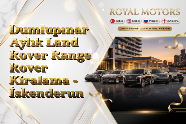 Dumlupınar Aylık Land Rover Range Rover Kiralama - İskenderun