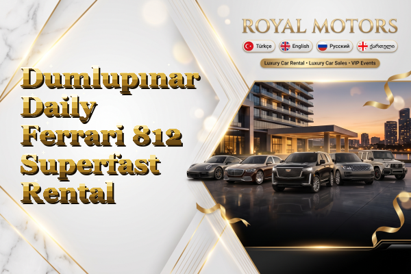 Dumlupınar Daily Ferrari 812 Superfast Rental