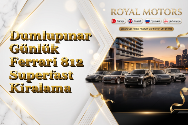 Dumlupınar Günlük Ferrari 812 Superfast Kiralama