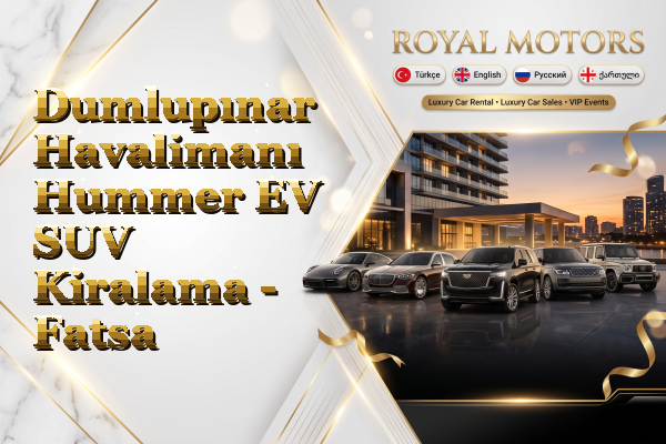 Dumlupınar Havalimanı Hummer EV SUV Kiralama - Fatsa