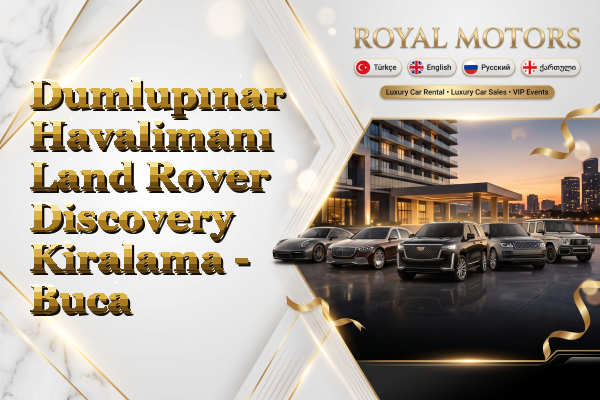 Dumlupınar Havalimanı Land Rover Discovery Kiralama - Buca