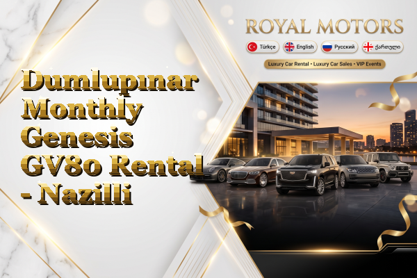 Dumlupınar Monthly Genesis GV80 Rental - Nazilli