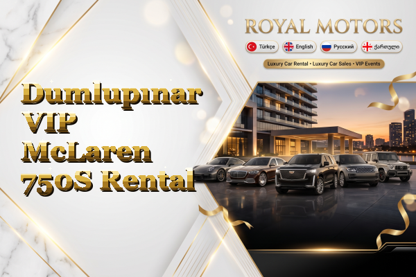 Dumlupınar VIP McLaren 750S Rental