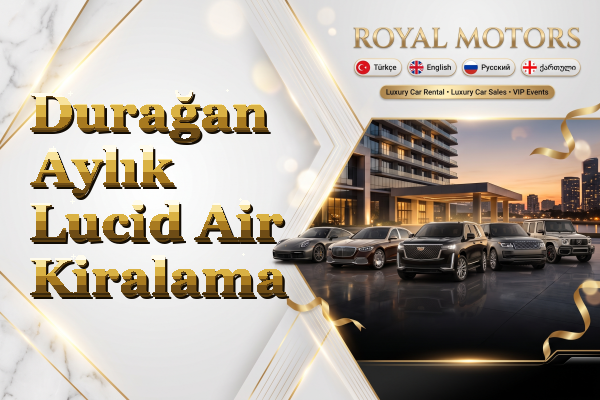 Durağan Aylık Lucid Air Kiralama