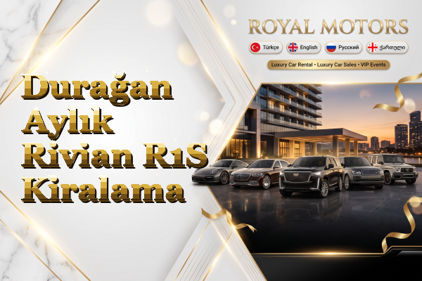 Durağan Aylık Rivian R1S Kiralama