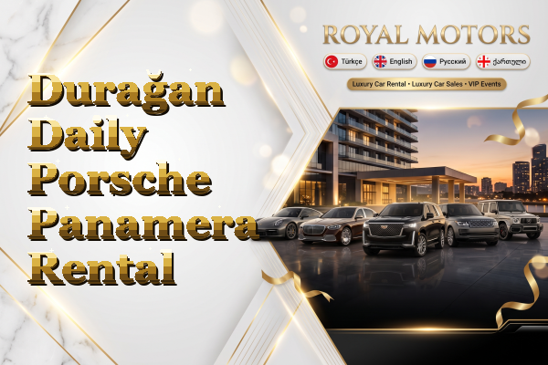 Durağan Daily Porsche Panamera Rental