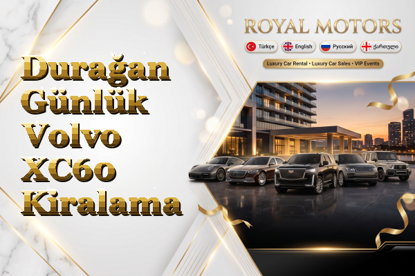 Durağan Günlük Volvo XC60 Kiralama