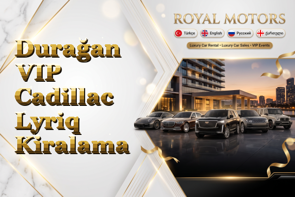 Durağan VIP Cadillac Lyriq Kiralama