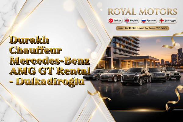 Duraklı Chauffeur Mercedes-Benz AMG GT Rental - Dulkadiroğlu
