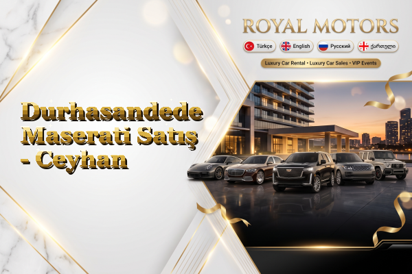 Durhasandede Maserati Satış - Ceyhan