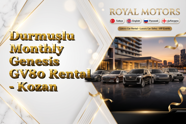 Durmuşlu Monthly Genesis GV80 Rental - Kozan