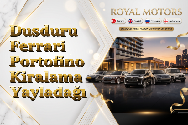 Dusduru Ferrari Portofino Kiralama - Yayladağı
