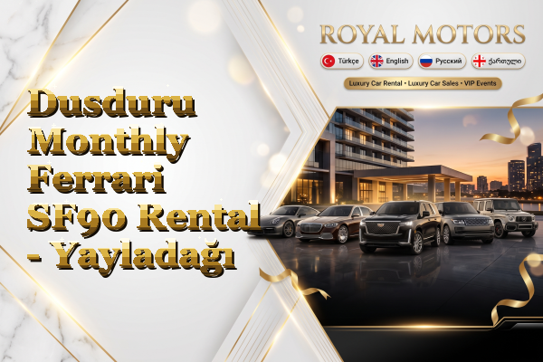 Dusduru Monthly Ferrari SF90 Rental - Yayladağı