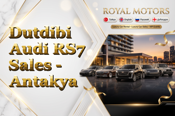 Dutdibi Audi RS7 Sales - Antakya