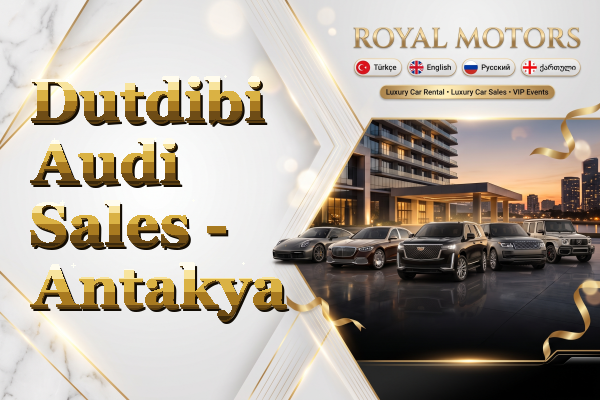 Dutdibi Audi Sales - Antakya