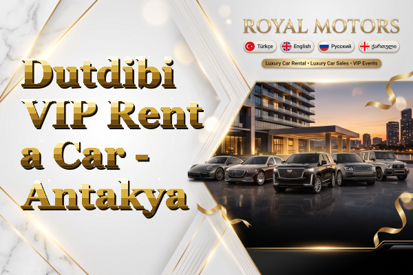 Dutdibi VIP Rent a Car - Antakya