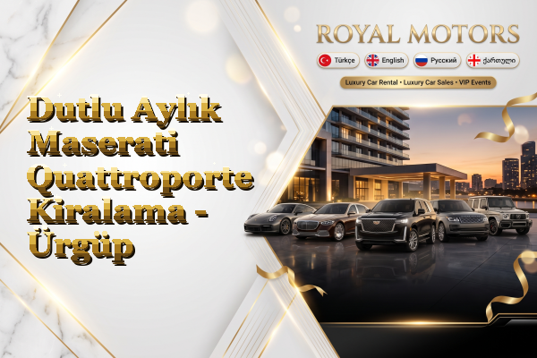 Dutlu Aylık Maserati Quattroporte Kiralama - Ürgüp
