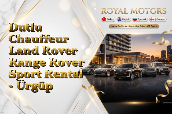 Dutlu Chauffeur Land Rover Range Rover Sport Rental - Ürgüp