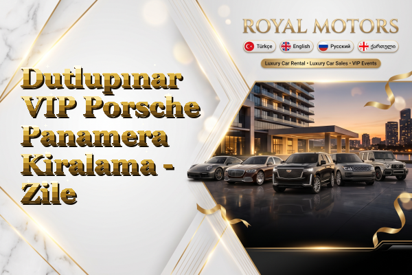Dutlupınar VIP Porsche Panamera Kiralama - Zile