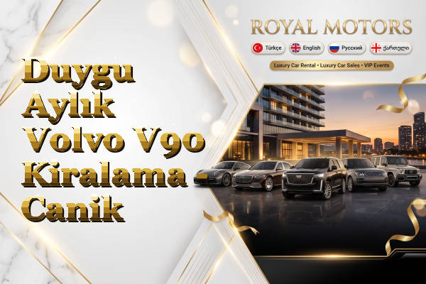 Duygu Aylık Volvo V90 Kiralama - Canik