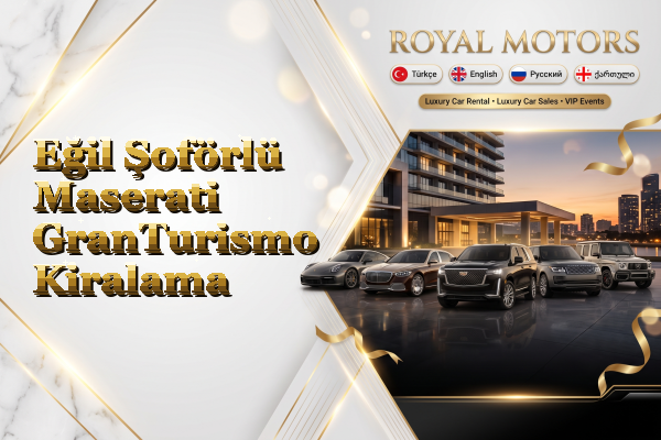 Eğil Şoförlü Maserati GranTurismo Kiralama
