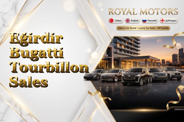 Eğirdir Bugatti Tourbillon Sales