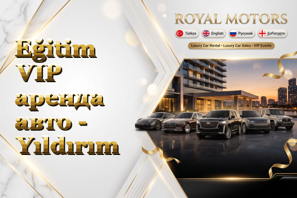 Eğitim VIP аренда авто - Yıldırım