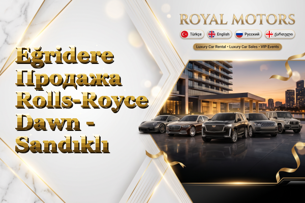 Eğridere Продажа Rolls-Royce Dawn - Sandıklı