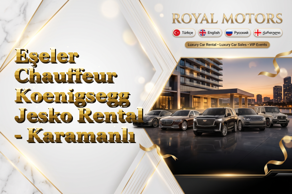 Eşeler Chauffeur Koenigsegg Jesko Rental - Karamanlı