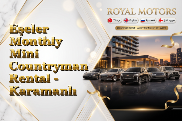 Eşeler Monthly Mini Countryman Rental - Karamanlı