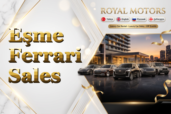Eşme Ferrari Sales