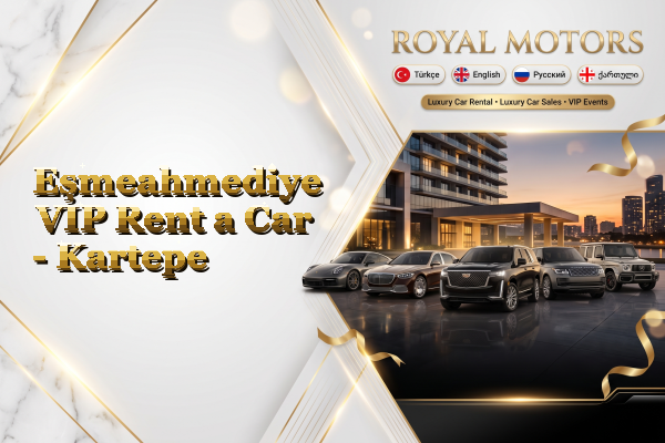 Eşmeahmediye VIP Rent a Car - Kartepe