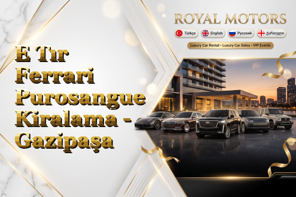 E Tır Ferrari Purosangue Kiralama - Gazipaşa