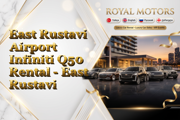 East Rustavi Airport Infiniti Q50 Rental - East Rustavi