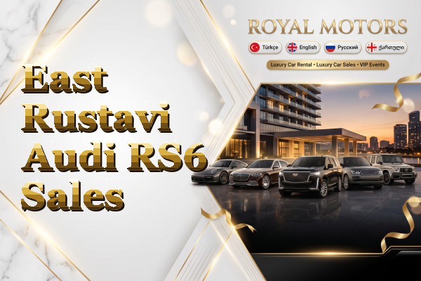 East Rustavi Audi RS6 Sales