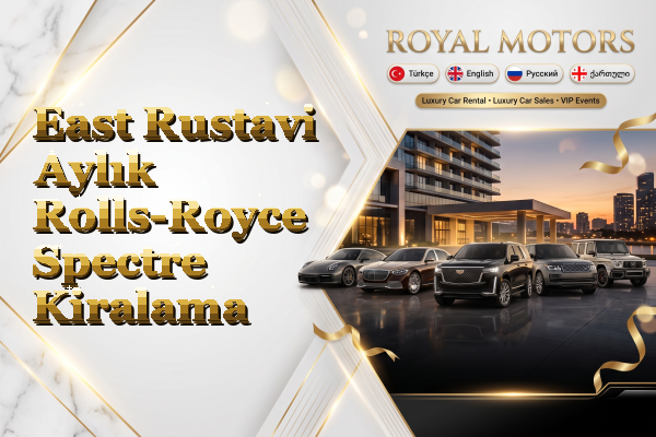 East Rustavi Aylık Rolls-Royce Spectre Kiralama