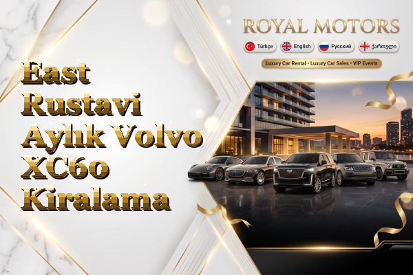 East Rustavi Aylık Volvo XC60 Kiralama